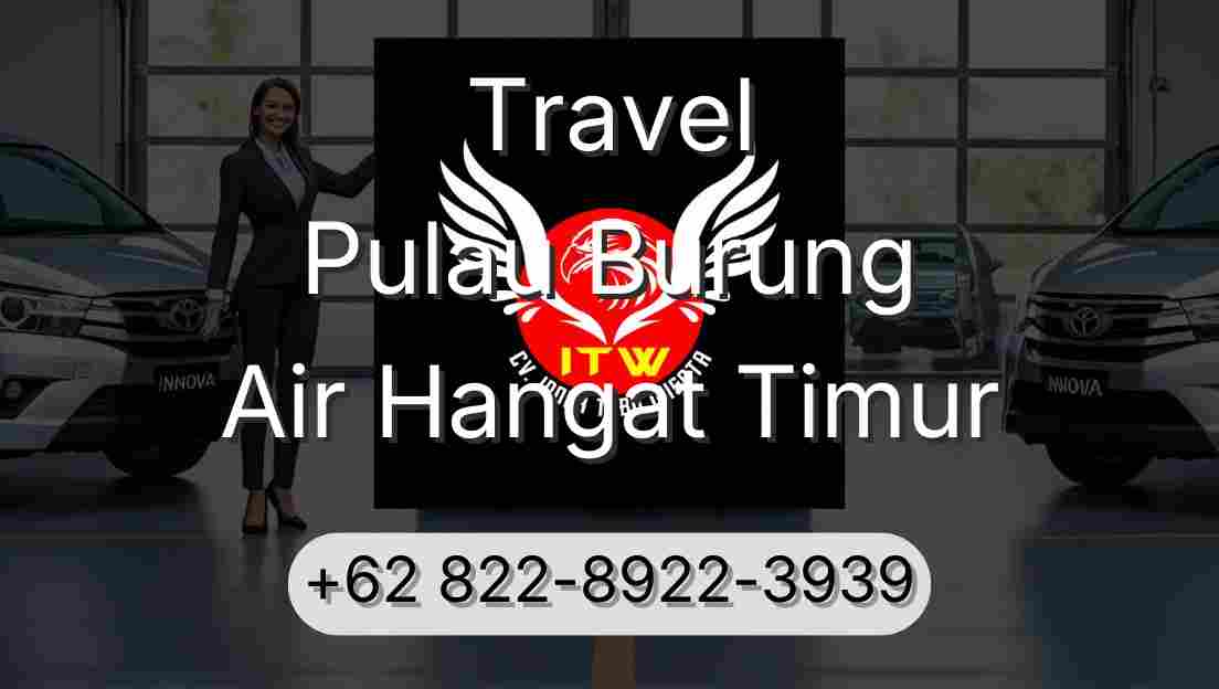Travel Pulau Burung Air Hangat Timur