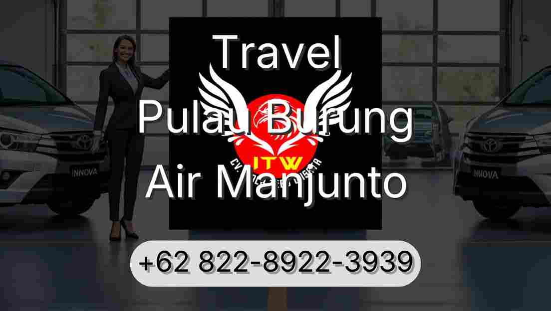 Travel Pulau Burung Air Manjunto