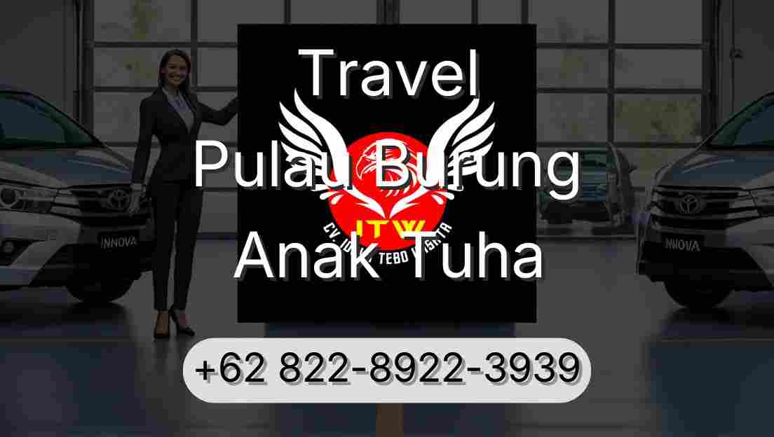 Travel Pulau Burung Anak Tuha