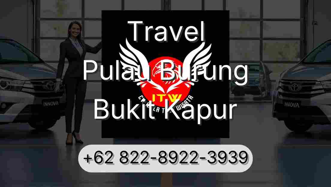Travel Pulau Burung Bukit Kapur