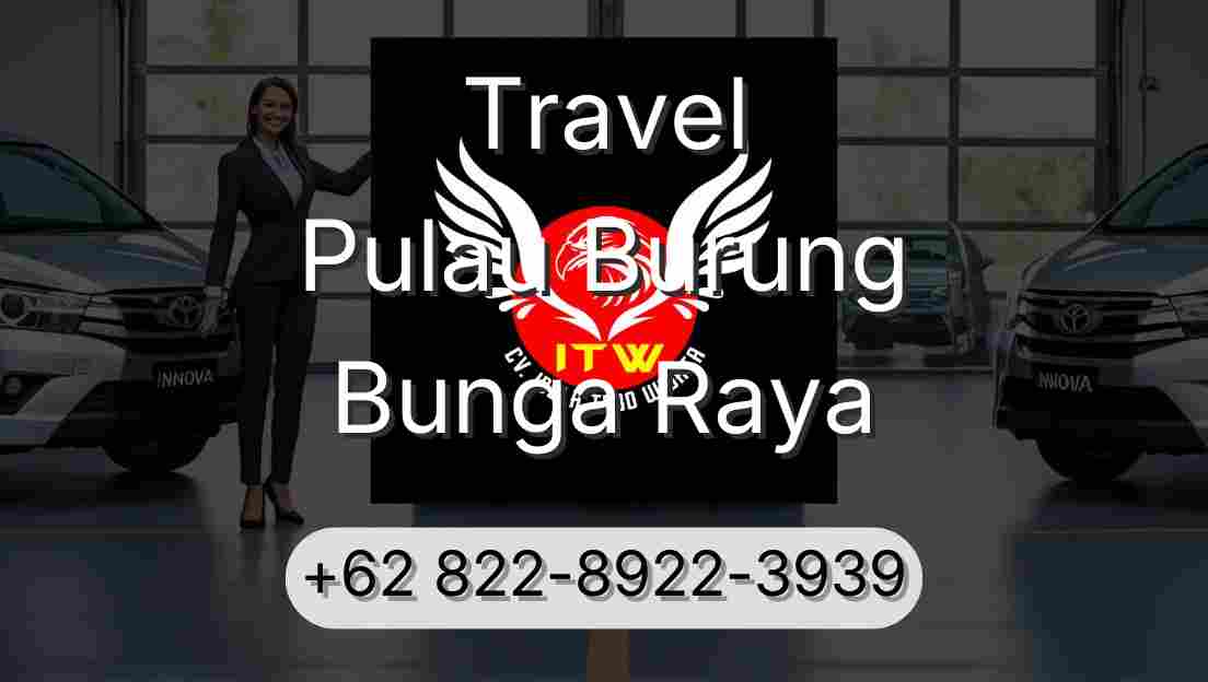 Travel Pulau Burung Bunga Raya