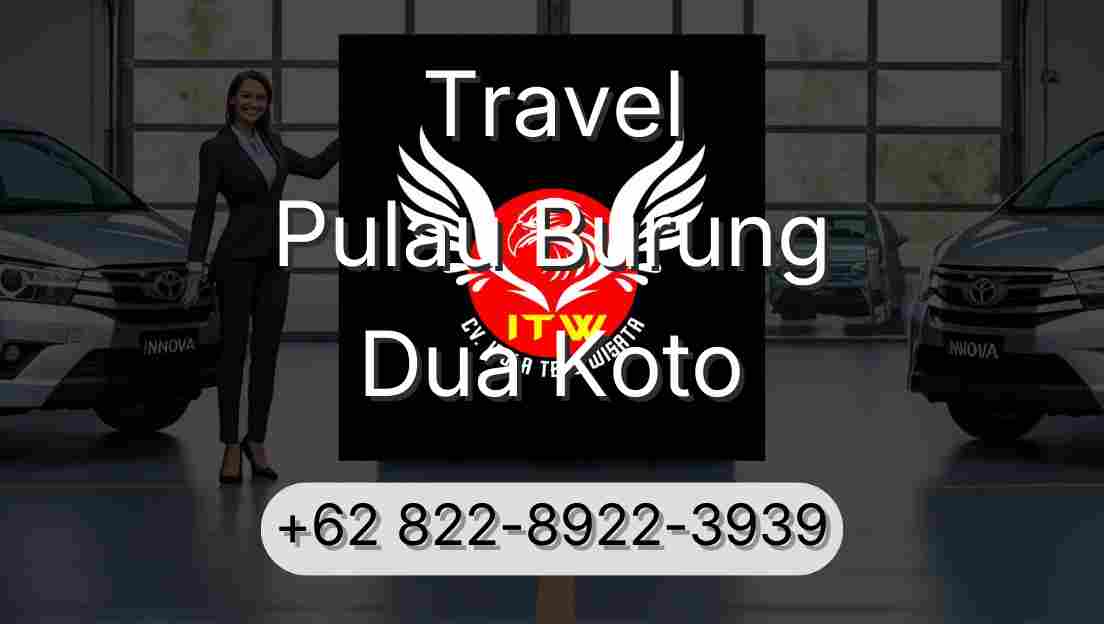 Travel Pulau Burung Dua Koto