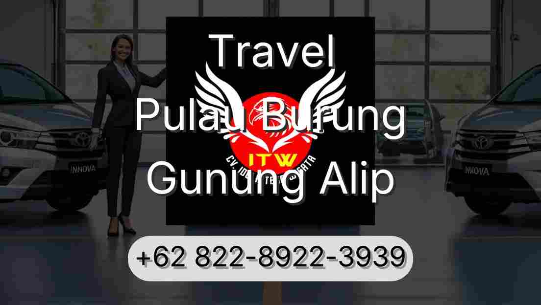 Travel Pulau Burung Gunung Alip