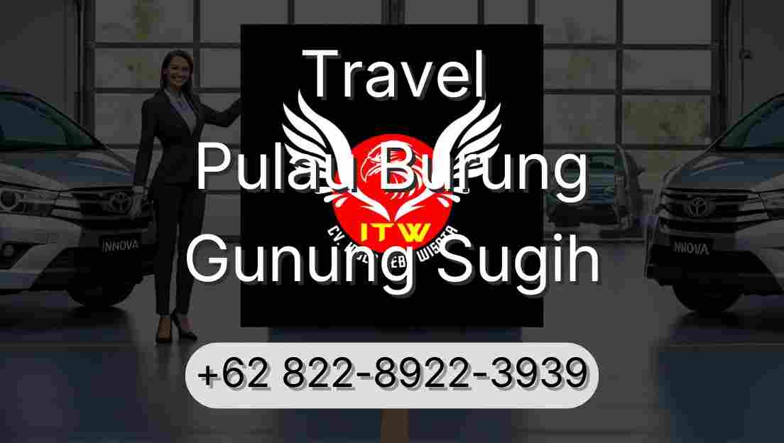 Travel Pulau Burung Gunung Sugih