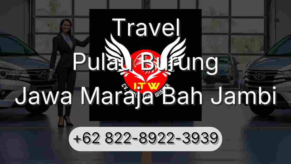 Travel Pulau Burung Jawa Maraja Bah Jambi