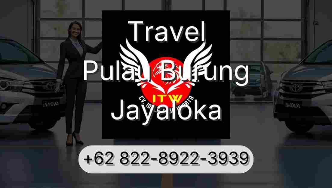 Travel Pulau Burung Jayaloka