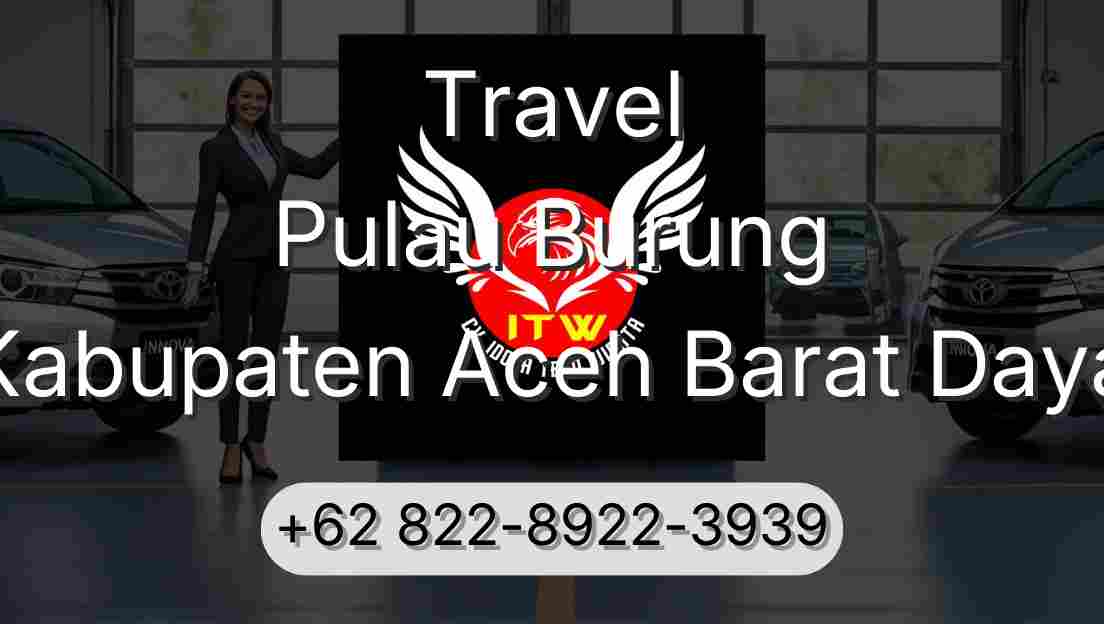 Travel Pulau Burung Kabupaten Aceh Barat Daya