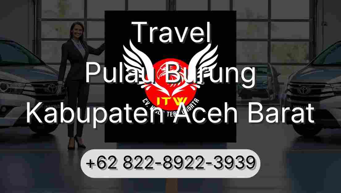 Travel Pulau Burung Kabupaten Aceh Barat