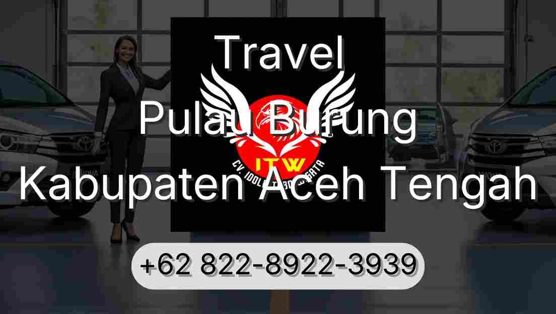 Travel Pulau Burung Kabupaten Aceh Tengah