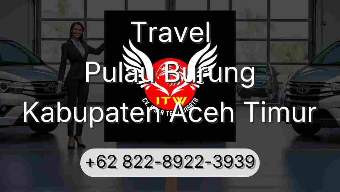 Travel Pulau Burung Kabupaten Aceh Timur