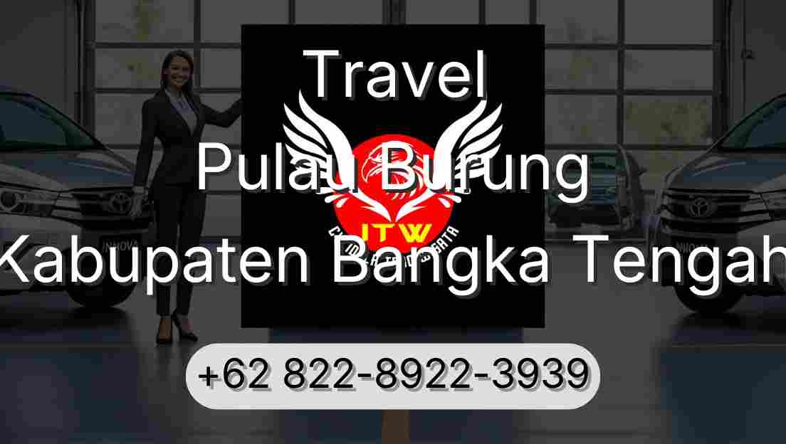 Travel Pulau Burung Kabupaten Bangka Tengah