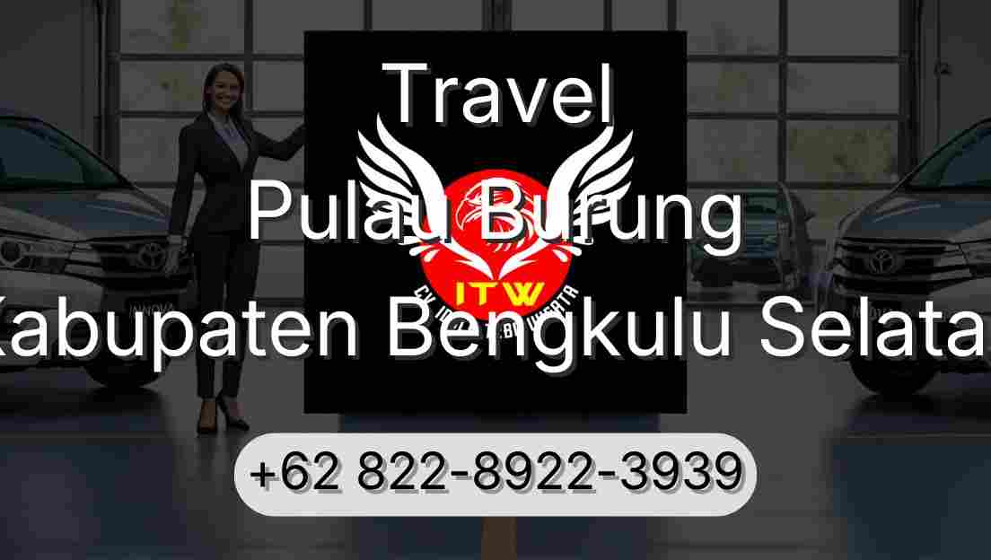Travel Pulau Burung Kabupaten Bengkulu Selatan