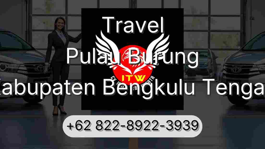 Travel Pulau Burung Kabupaten Bengkulu Tengah