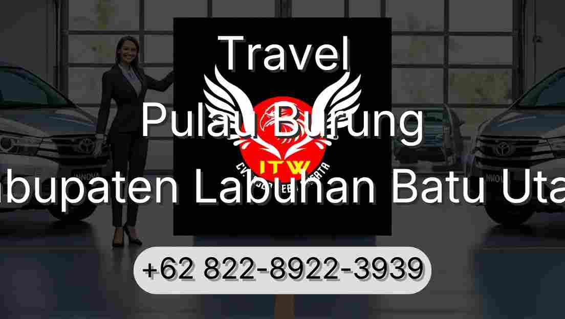 Travel Pulau Burung Kabupaten Labuhan Batu Utara