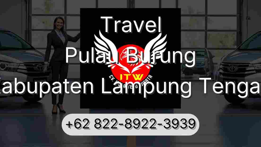 Travel Pulau Burung Kabupaten Lampung Tengah