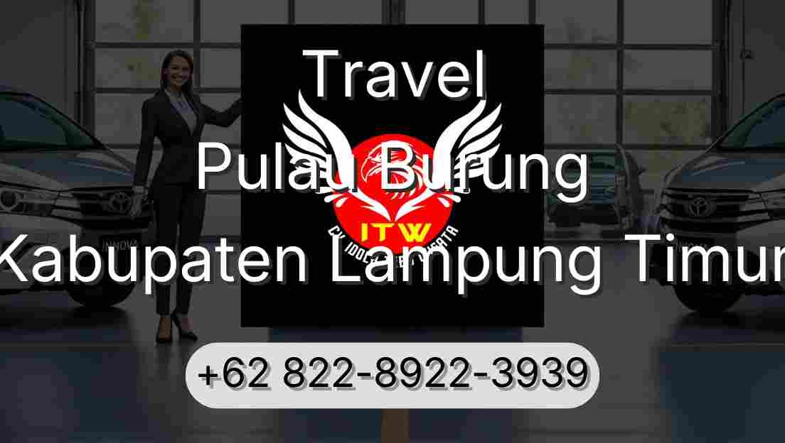 Travel Pulau Burung Kabupaten Lampung Timur