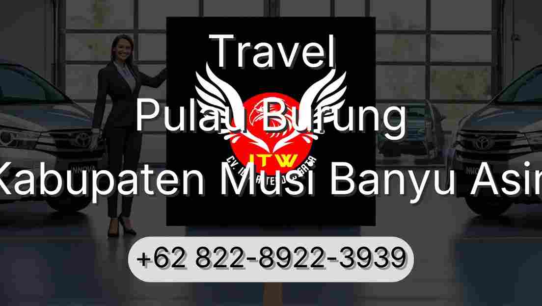 Travel Pulau Burung Kabupaten Musi Banyu Asin