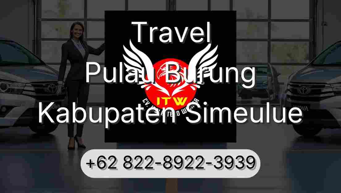Travel Pulau Burung Kabupaten Simeulue