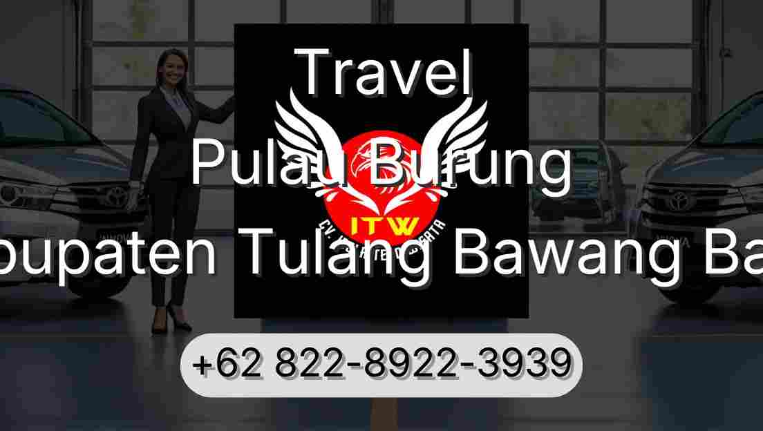 Travel Pulau Burung Kabupaten Tulang Bawang Barat
