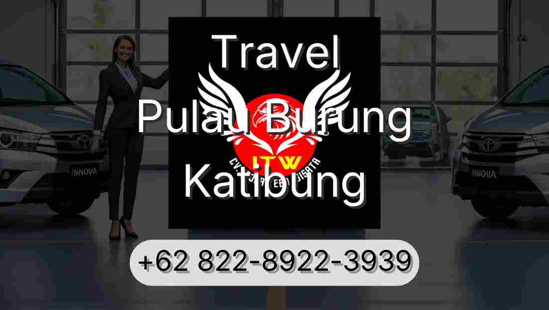 Travel Pulau Burung Katibung