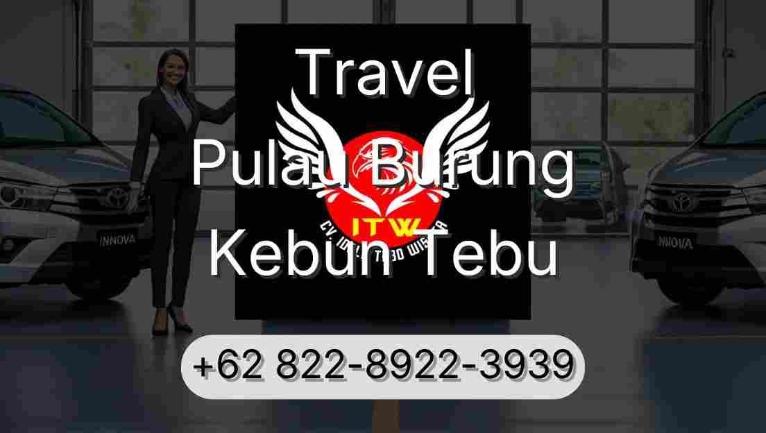 Travel Pulau Burung Kebun Tebu