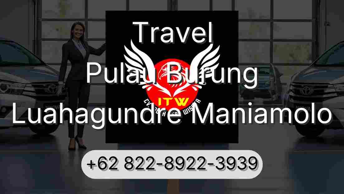 Travel Pulau Burung Luahagundre Maniamolo