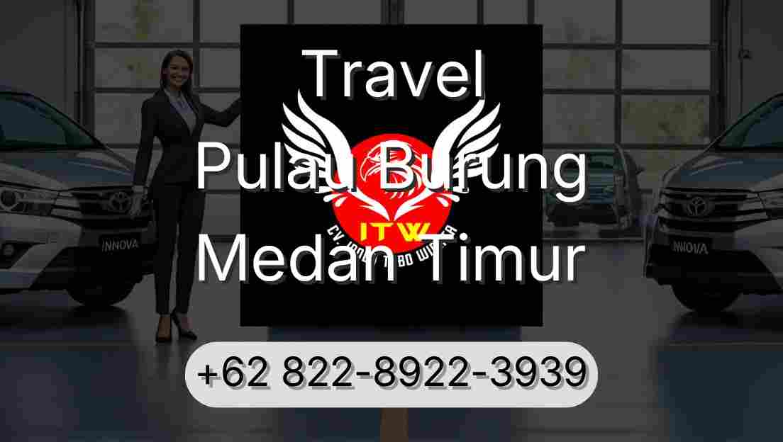 Travel Pulau Burung Medan Timur