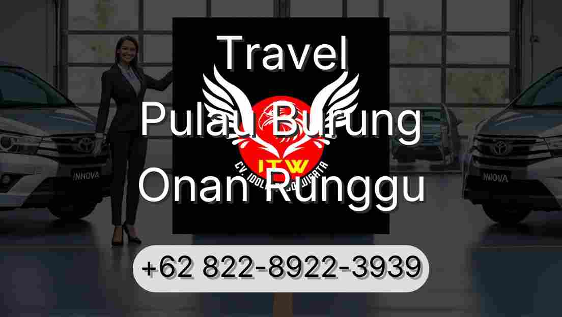 Travel Pulau Burung Onan Runggu