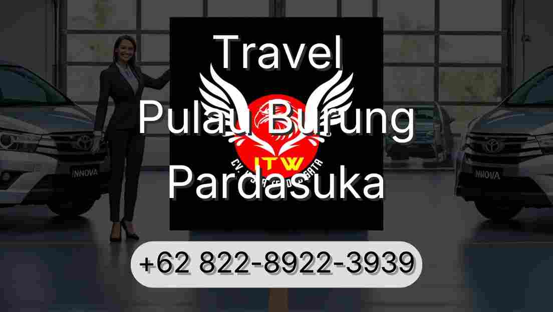 Travel Pulau Burung Pardasuka