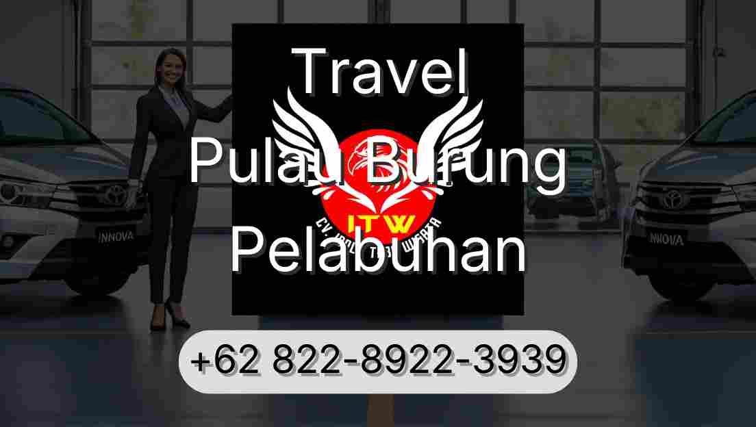 Travel Pulau Burung Pelabuhan