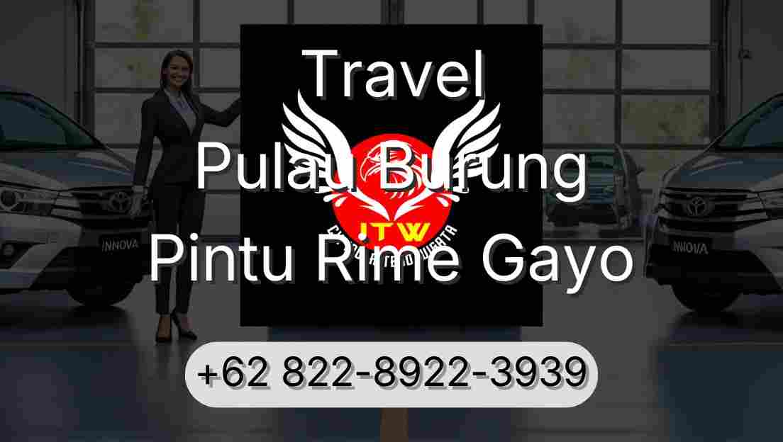 Travel Pulau Burung Pintu Rime Gayo