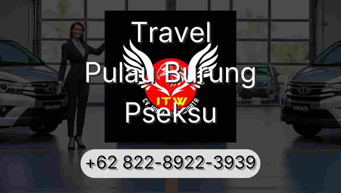 Travel Pulau Burung Pseksu