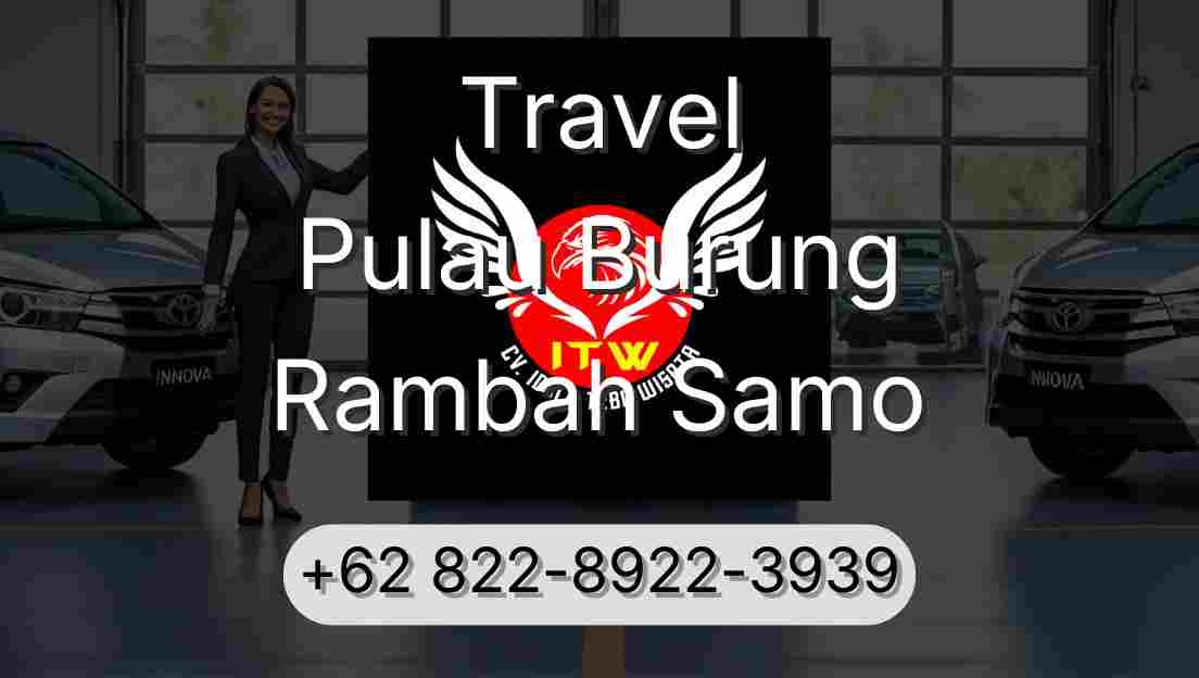 Travel Pulau Burung Rambah Samo