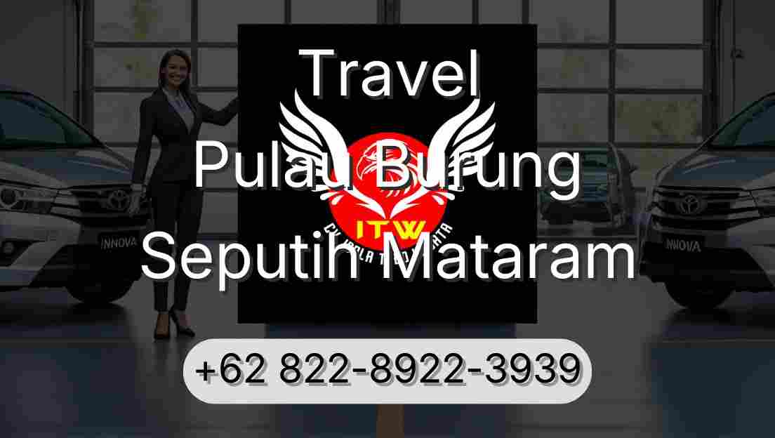 Travel Pulau Burung Seputih Mataram