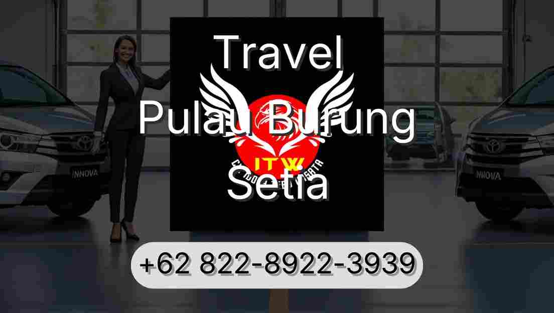 Travel Pulau Burung Setia