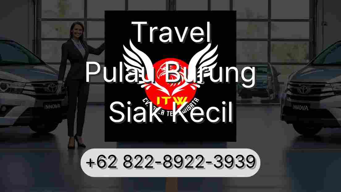 Travel Pulau Burung Siak Kecil