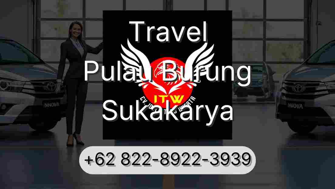 Travel Pulau Burung Sukakarya
