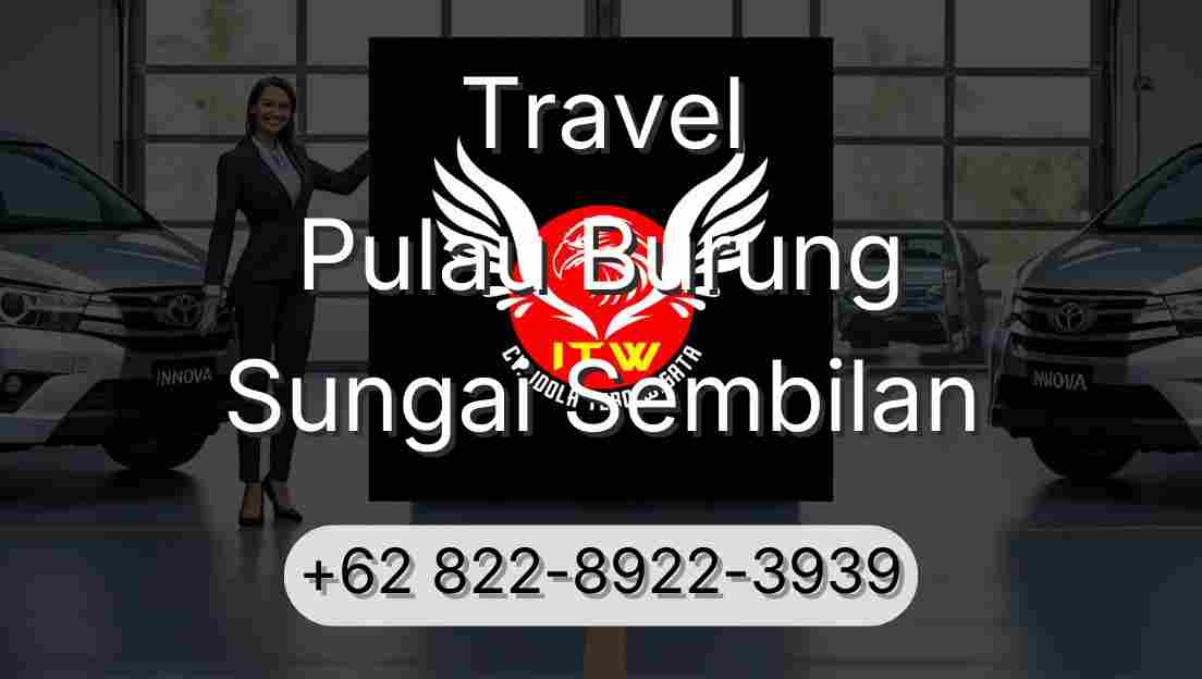Travel Pulau Burung Sungai Sembilan