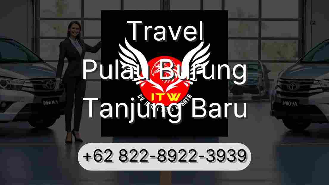 Travel Pulau Burung Tanjung Baru