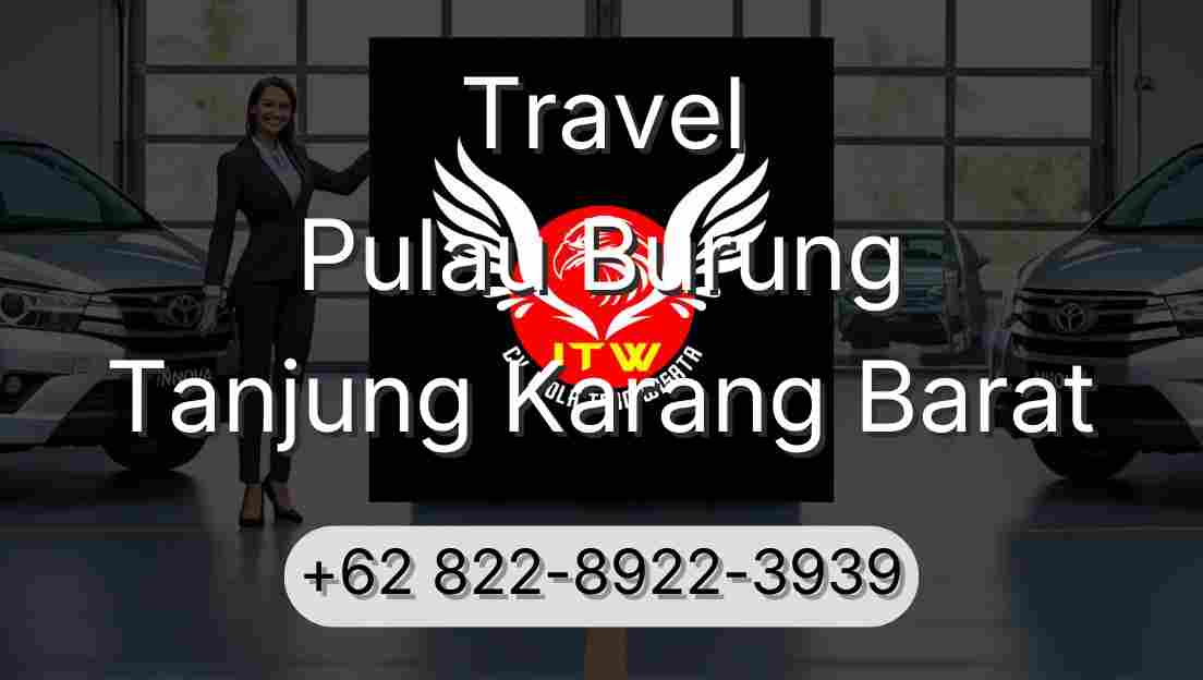 Travel Pulau Burung Tanjung Karang Barat