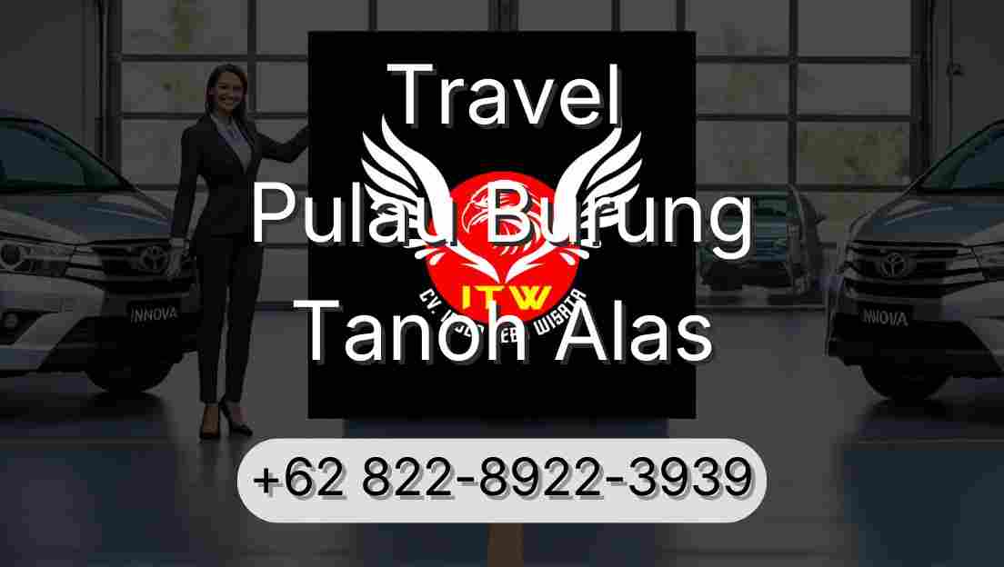 Travel Pulau Burung Tanoh Alas