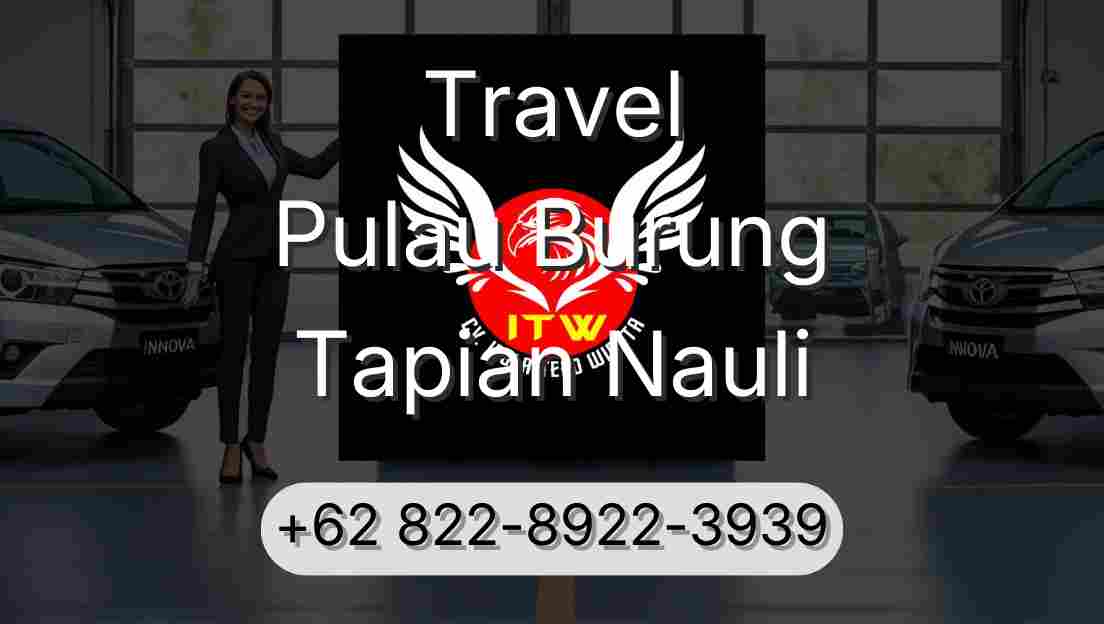 Travel Pulau Burung Tapian Nauli