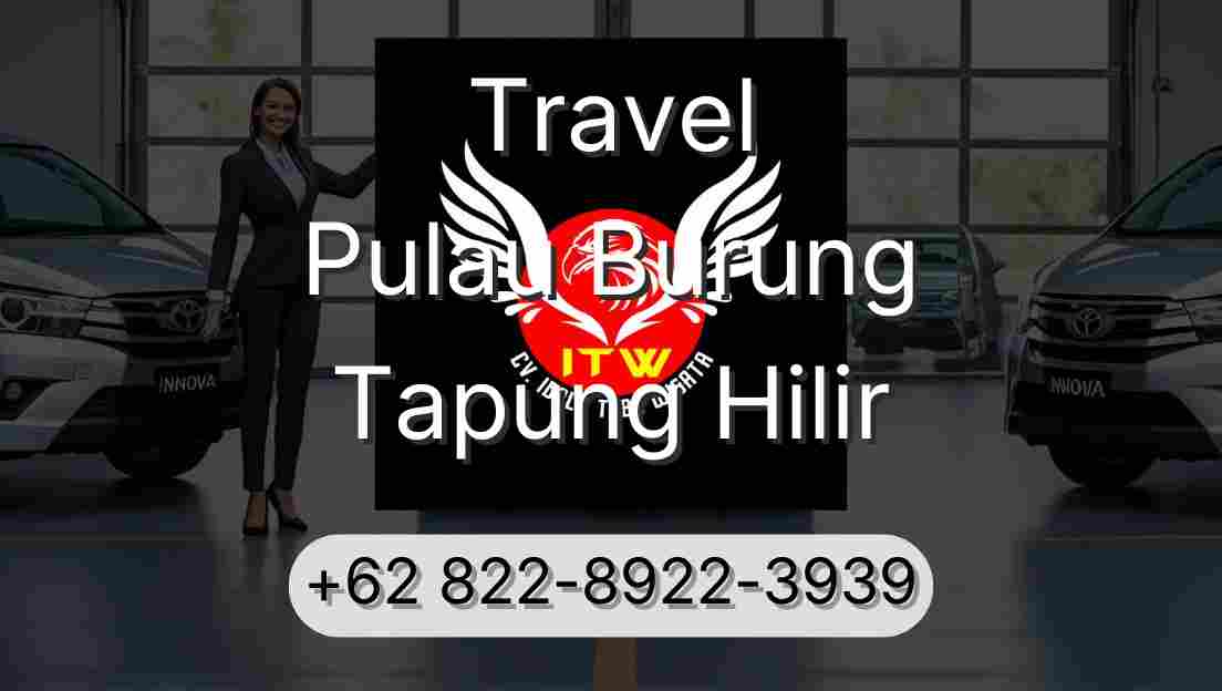 Travel Pulau Burung Tapung Hilir