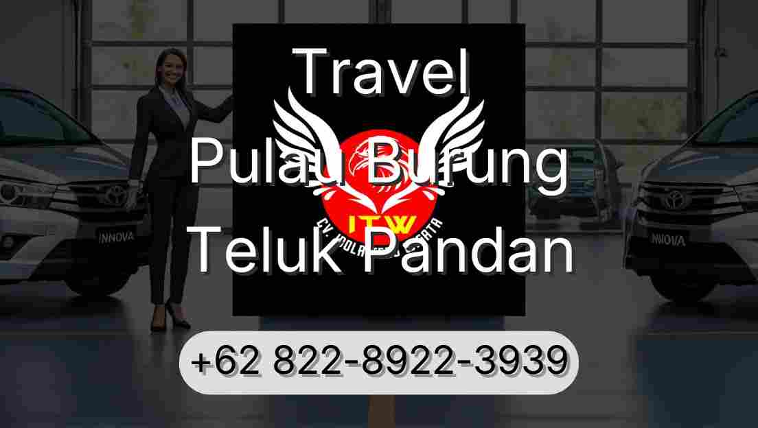 Travel Pulau Burung Teluk Pandan