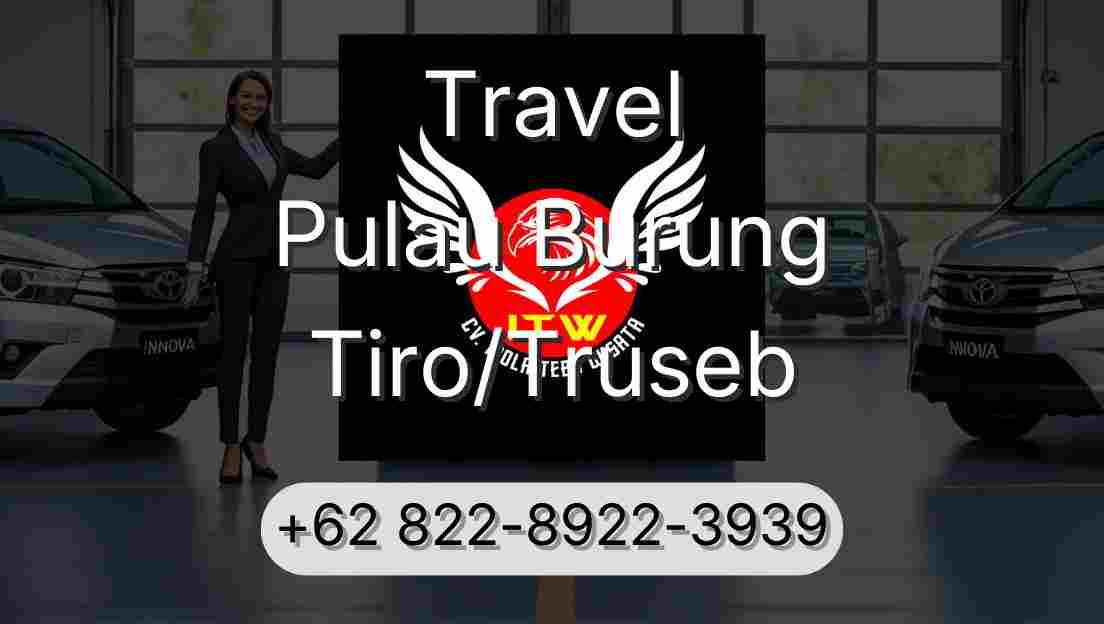 Travel Pulau Burung Tiro/Truseb