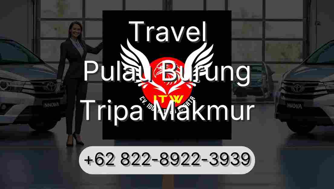 Travel Pulau Burung Tripa Makmur