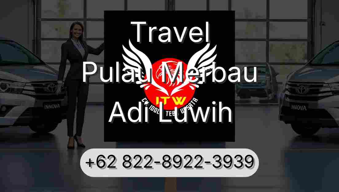 Travel Pulau Merbau Adi Luwih