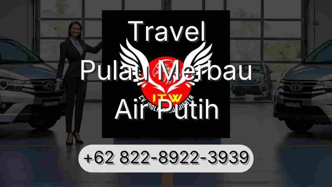 Travel Pulau Merbau Air Putih