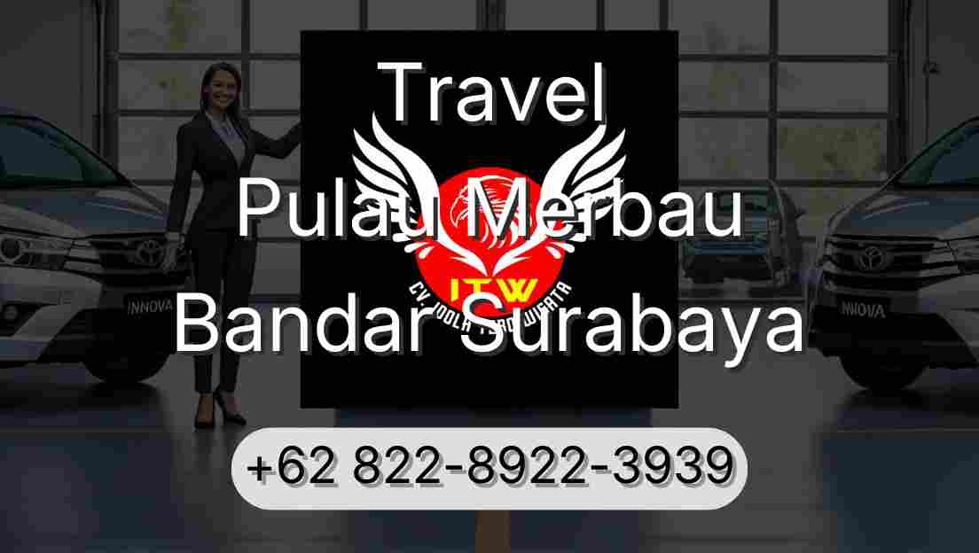 Travel Pulau Merbau Bandar Surabaya