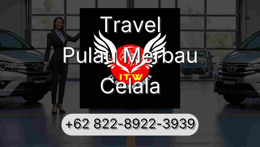 Travel Pulau Merbau Celala